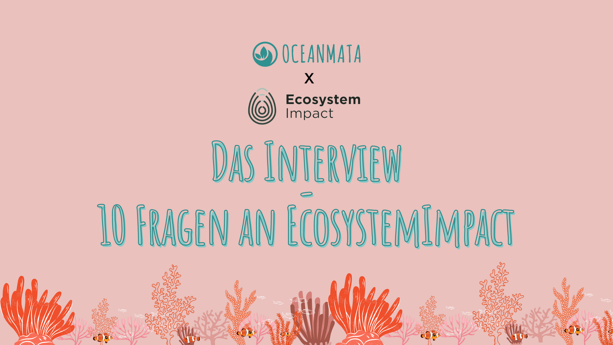 Zehn Fragen an EcosystemImpact